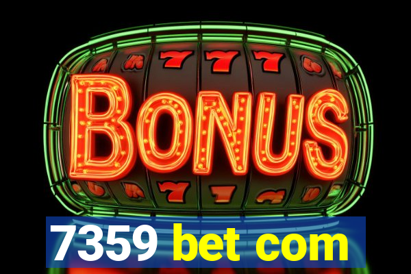 7359 bet com